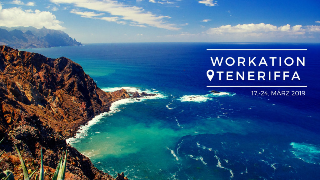 Workation 2019 auf Teneriffa